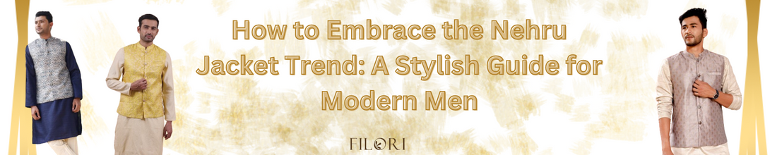 How to Embrace the Nehru Jacket Trend: A Stylish Guide for Modern Men